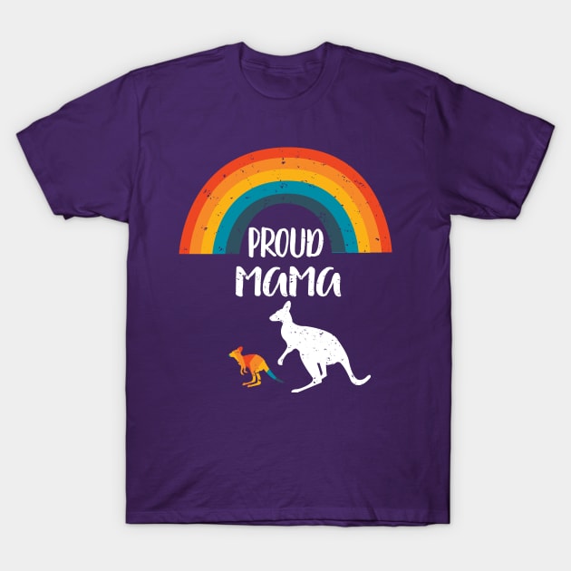 Proud mama Kangaroo Design Gift- LGBT Rainbow Pride - Show Your Son or Daughter You Love and Support Them! T-Shirt by WassilArt